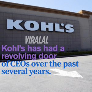 Kohl’s has had a revolving door of CEOs over the past several years.